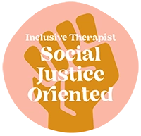 Inclusive Therapist, social justice oriented